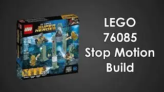 Stop Motion Build- Lego DC Comics 76085 Battle For Atlantis