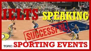 IELTS SPEAKING BAND 9 | TOPIC: SPORTING EVENTS