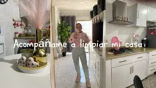 ✨ACOMPÁÑAME A LIMPIAR TODA MI CASA✨