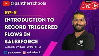 EP6 - Record Triggered Flows with Real Time Scenarios in 