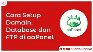 Cara Setup Domain, Database dan FTP di aaPanel