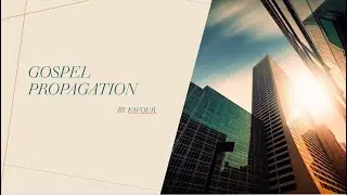Gospel Propagation 1Jh1:6-10 by Mins Favour