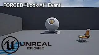 UE4/5 - First Person: FORCED Look At Object/Target