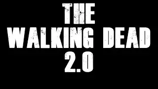 [DayZ] The Walking Dead 2.0