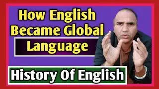 How English Became International Language || History Of English Language