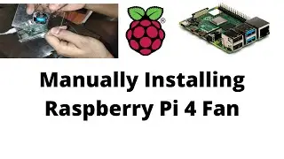 Manually Installing Raspberry Pi 4 Fan