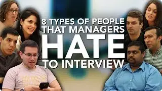 8 Types of People That Managers HATE To Interview