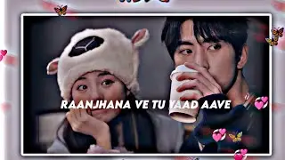 Raanjhanaa x Lofi remake ( slowed + reverb ) x Asethetic whatsapp status x lofi remix | 😊