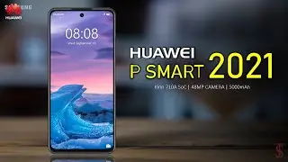 Huawei P Smart 2021 Price, Official Look, Camera, Design, Specifications, 8GB RAM, Features