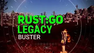 RUST:GO LEGACY - BUSTER