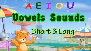 Vowels Song, Learning The Short & Long Vowels Sounds, Making Word, Pre-k & Kindergarten Activities