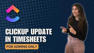 The Timesheets Update That Will Change Everything (For Admins)