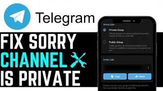 How To FIX 'SORRY THIS CHANNEL IS PRIVATE' TELEGRAM! | BEST NEW METHOD 2025!