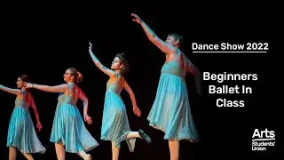 Arts SU Dance Show 2022: Ballet Beginners