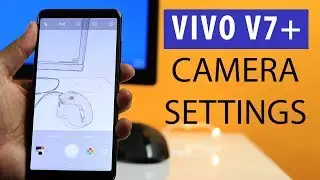 Vivo V7 plus Detail Camera Settings Manual Pro Mode Walkthrough