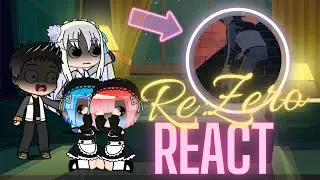 RE:Zero react to Subaru Natsuki [] Part 1