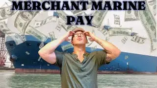 HOW MUCH MONEY I MAKE BEING A MERCHANT MARINE | WAGES EXPLAINED