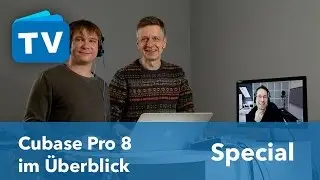 Steinberg Cubase Pro 8 im Überblick - Lohnt sich das Update?