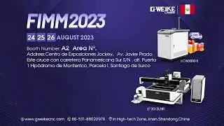 EXPO PERU FIMM 2023 &GWEIKE LASER! 🥳