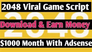 2048 Games For Blogger Free Script | GOOGLE ADSENSE APPROVAL | High Traffic [Hindi]