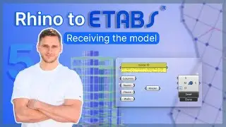 Receiving and Verifying Models in ETABS: Final Steps in Grasshopper Workflow