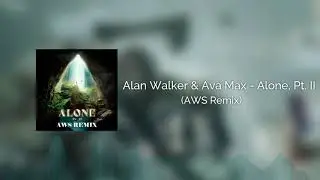 Alan Walker & Ava Max - Alone, Pt. II (harmoli Remix)