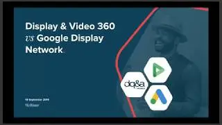 DQ&A Webinar: DV360 vs GDN [Basics]