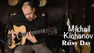 Михаил Кичанов - Дождливый день | Guitar | Martin D-28 Modern Deluxe | OpenD