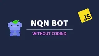NQN Bot | Discord.JS V13 | Without Coding