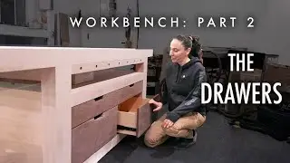 My DREAM Workbench Build // PART 2: The Drawers using the Quarter Quarter Quarter Method