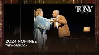 The Notebook | 2024 Tony Award Nominee