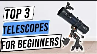 ✅3 Best Telescopes for Beginners Of 2023-The great buying guide: the best telescopes for beginners