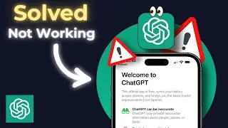 How To Fix ChatGPT Mobile App Not Working