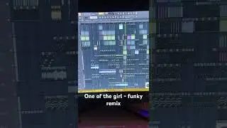 One of the girl - funky #remix #musicmashup #music #musicremix #flp