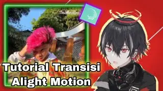 Tutorial Transisi Di Alight Motion Mudah Cocok Buat Pemula