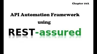 Rest Assured API Automation Framework - Code Part 1