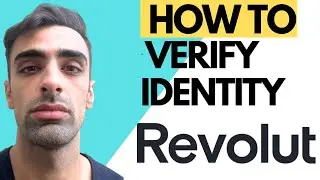Revolut how to verify your identity 2024 (quick & easy)