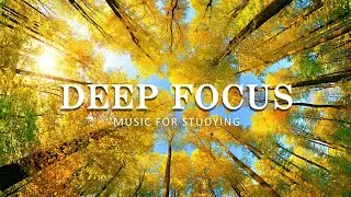 Ambient Study Music To Concentrate - Music for Studying, Concentration and Memory, Study Music 