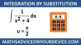 INTEGRAL BY SUBSTITUTION (Ep.2 of 5) 📱 www.mathsadviceonyourdevice.com #MathsAdviceOnYourDevice