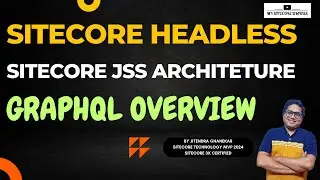Sitecore Headless JSS : Overview of GraphQL Sitecore JSS | GraphQL vs REST  #headlesscms #sitecore
