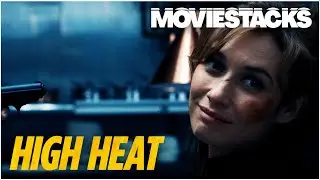HIGH HEAT | OFFICIAL Trailer | MovieStacks