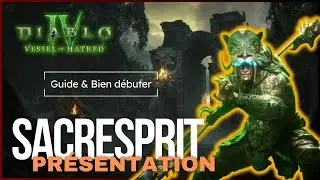 Nouvelle Classe Sacresprit S-Tier Diablo 4 Vessel of Hatred // Guide Diablo 4