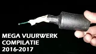 VUURWERK COMPILATIE 2016 2017