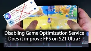 Disabling Game Optimization Service on S21 Ultra, does it help with gaming performance?