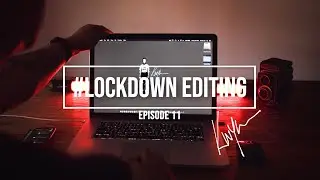 TUTORIAL: Lockdown Photo Editing #11