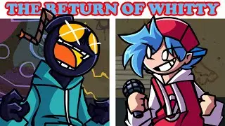 The Return Of Whitty = Friday Night Funkin'