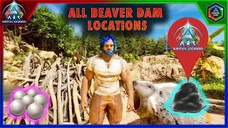 All Beaver Dam Locations in Ark Survival Ascended The Island Map