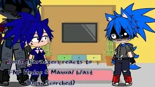 Sonic characters reacts to FNF Hedge & Manual blast (Hog, Scorched)