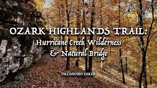 Hiking into Hurricane Creek Wilderness via the Ozark Highlands Trail