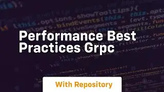 performance best practices grpc